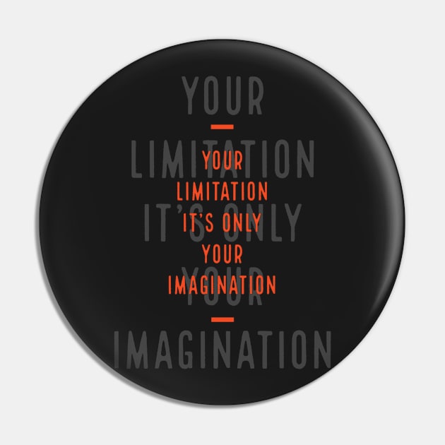 Imagination is your only limitation Pin by Uwaki