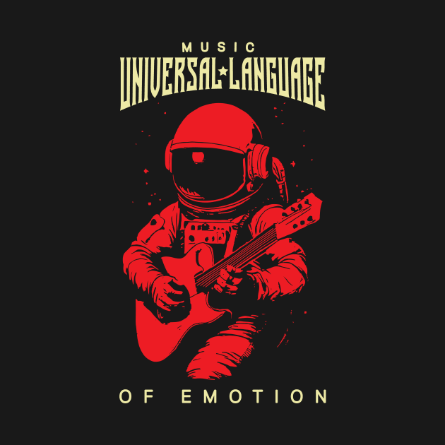 Musician Astronaut playing guitar Retro design : Music is Universal Language of Emotion by GrafiqueDynasty