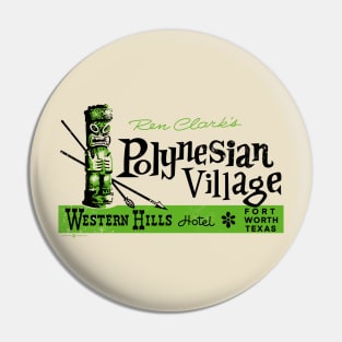 Vintage Ren Clare's Polynesian Village Fort Worth Pin