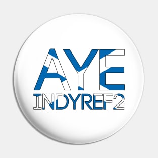 AYE INDYREF2, Pro Scottish Independence Saltire Flag Text Slogan Pin