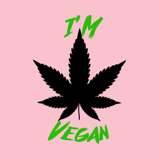 I'm Vegan T-Shirt