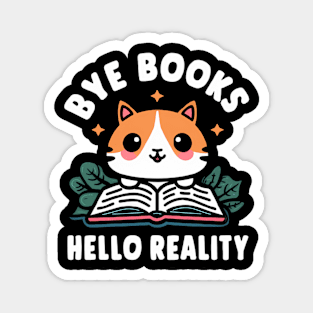 Bye Books Hello Reality Magnet