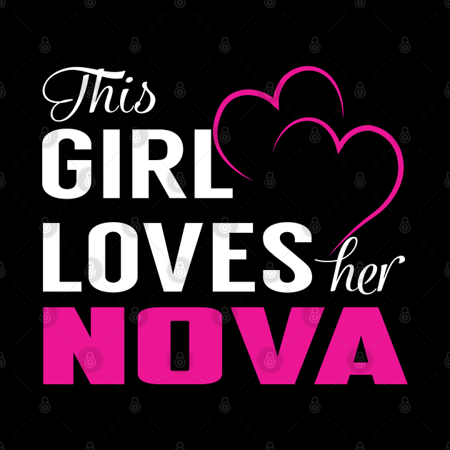 This Girl Loves Her NOVA by LueCairnsjw