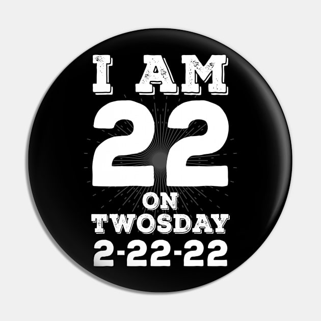 22nd Birthday On Twosday 02/22/2022 Tuesday February 2nd Pin by mohazain
