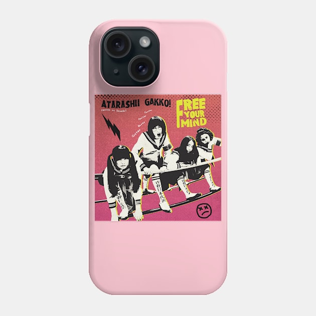 Atarashii Gakko - Free your Mind Phone Case by TonieTee