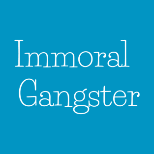 Immoral Gangster white T-Shirt