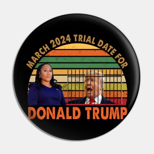 March 2024 Trial Date For Donald Trump Pin