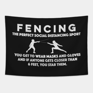 Fencing Shirt - Perfect Social Distancing Sport Funny Pun Tapestry