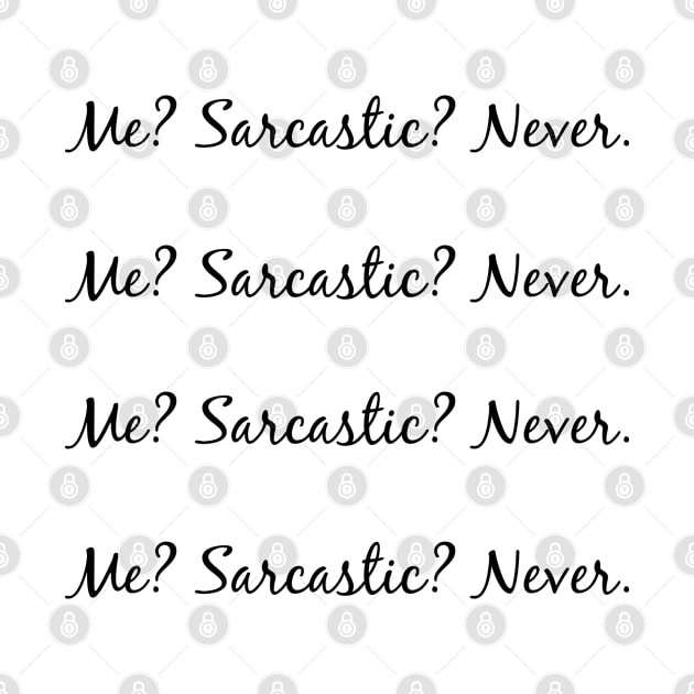 Me? Sarcastic? Never. by AdelDa