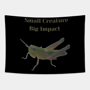 Insect Lover Small Creature Big Impact Tapestry