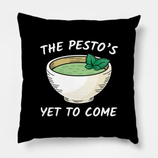 The Pesto’s Yet To Come Pillow