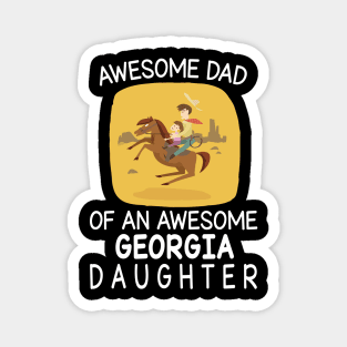 Daddy & Daughter Riding Horse Together Happy Father Day Awesome Dad Of An Awesome Georgia Daughter Magnet