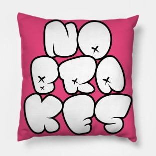 NO BRAKES Pillow