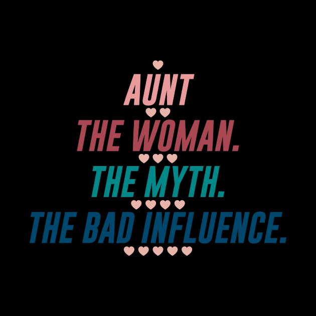 AUNT THE WOMAN THE MYTH THE BAD INFLUENCE by HelloShop88