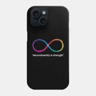 Neurodiversity is strength Phone Case