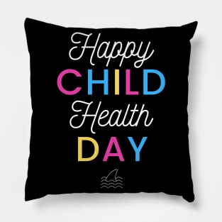 Happy Child Health Day Pillow