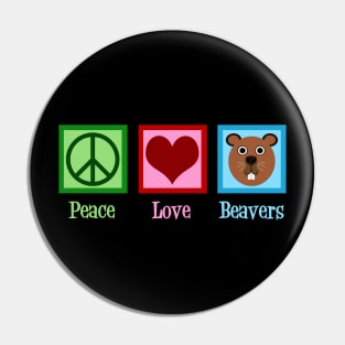 Peace Love Beavers Pin