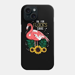 Flamingo Oh for Flocks Sake Bird Lover Phone Case