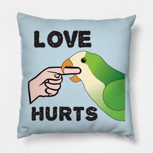 Love Hurts - Quaker Parrot Pillow