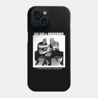 Big Bad & Dangerous (Black) Phone Case