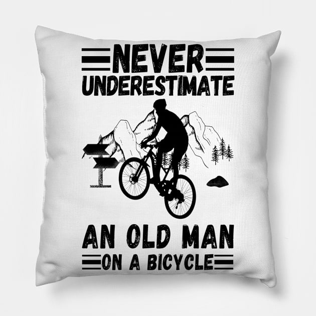 never underestimate an old man on a bicycle Pillow by JustBeSatisfied