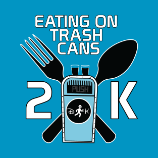 Eating On Trash Cans 2K T-Shirt