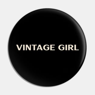 Vintage Girl Funny Girl Ironic Girl Pin