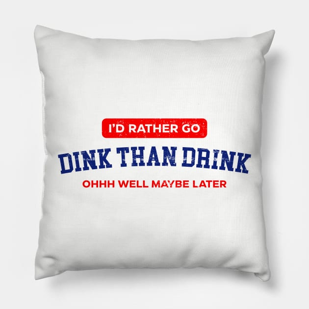 Dink than Drink Pillow by zerobriant