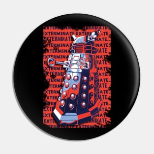 DALEK EXTERMINATE 3 Pin