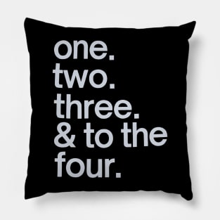 One Two Three & To The Fo' Pillow