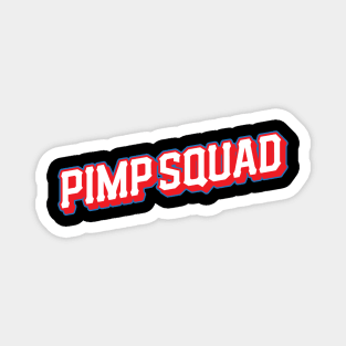 PIMPSQUAD SLANT Magnet