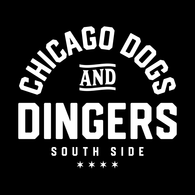 Chicago 'Dogs and Dingers' Southside Baseball Fan T-Shirt: Bold Pride Design for the True Chicago Baseball Enthusiast! by CC0hort