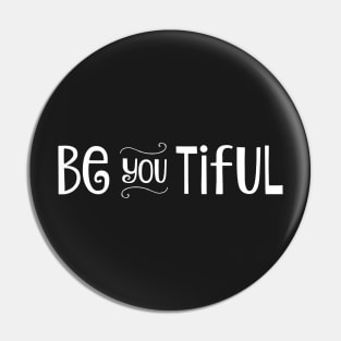 Be YOU tiful Pin