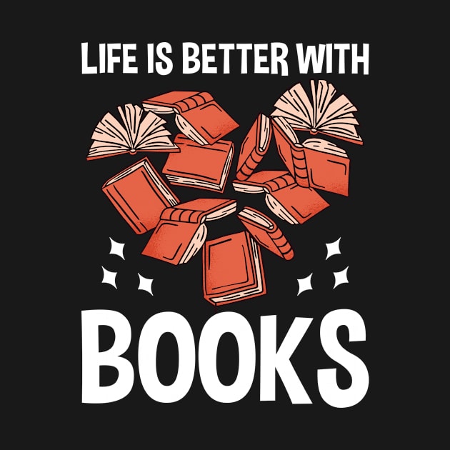 Life is better with books by TK Store