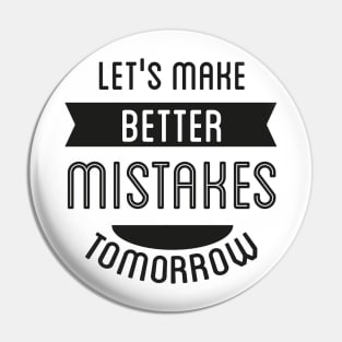 Better Tomorrow Positive Words Art Pin