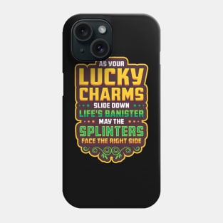 Luck of The Irish - Irish Prayer - Funny Phone Case