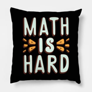 Math is hard Pillow