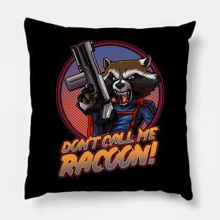 Don't Call Me Raccoon! Artwork Pillow