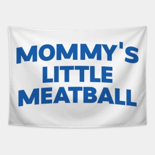 Mommy's Little Meatball Italian Ironic Funny Meme Unisex Unique Tapestry