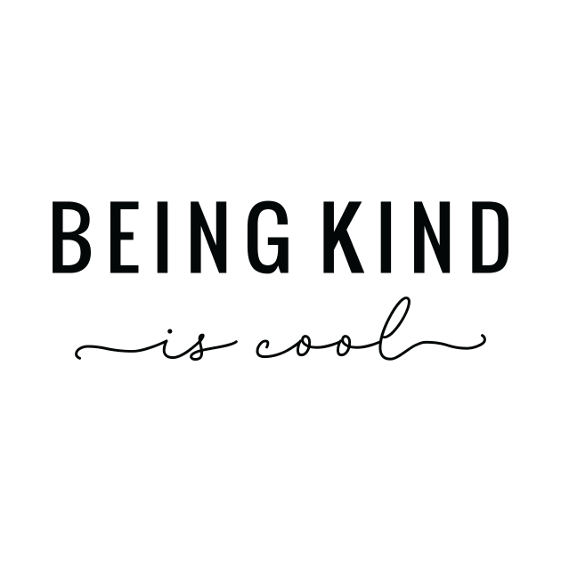 Being Kind Is Cool by Mahmoud