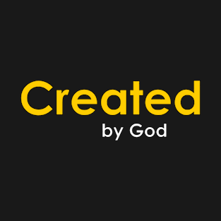 Creationist Created by God T-Shirt