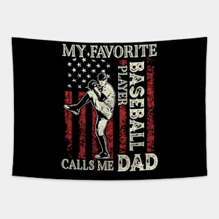 My Favorite Baseball Player Calls Me Dad US Flag Baseball Gifts Fathers Day Tapestry