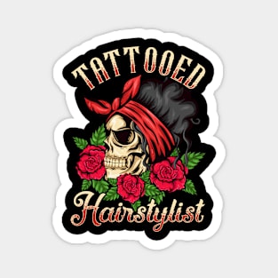 Hairdresser Hair Salon Tattoo Lover Tattooed Hairstylist Magnet