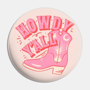 HOWDY HOWDY HOWDY YALL | Cowboy Boot Cowgirl Boots Preppy Aesthetic | Creamy Pink Background Pin
