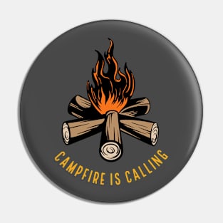 Campfire Is Calling Pin