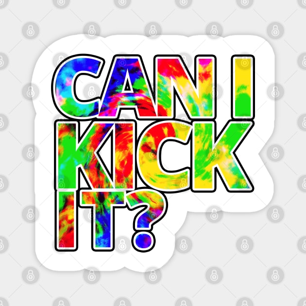 can i kick it Magnet by M.Y