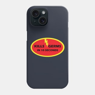 Kills Germs in 10 Seconds Phone Case