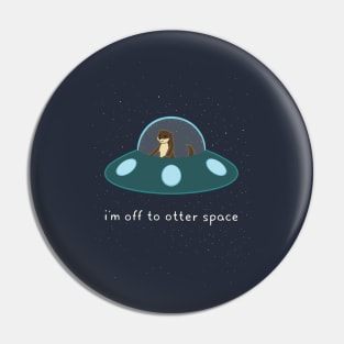 Otter Space Pin