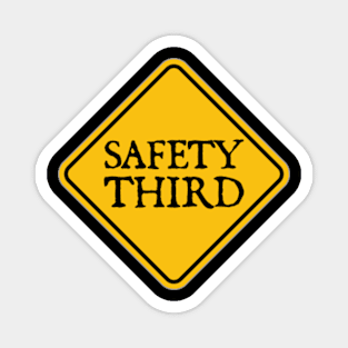 Safety Third Magnet