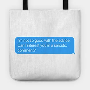 Sarcastic Comment Tote